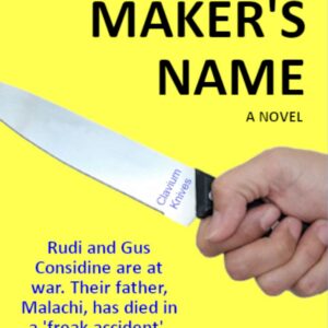 THE MAKER'S NAME